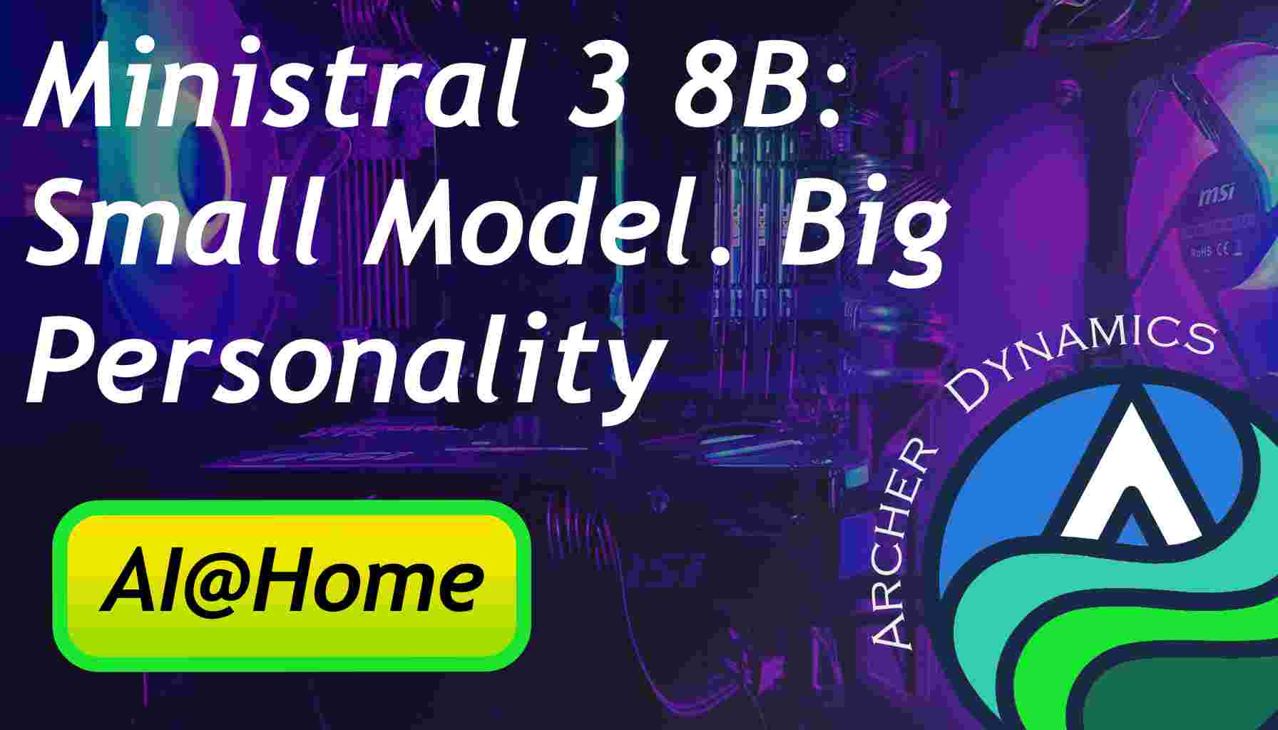 Ministral 3 8B – Small Model. Big Personality. My favorite.